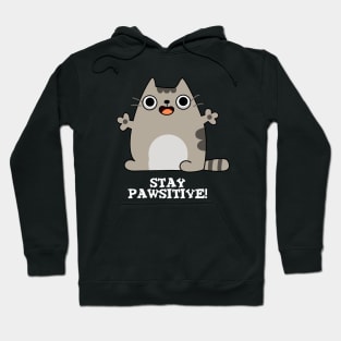 Stay Paw-sitive Cute Cat Pun Hoodie